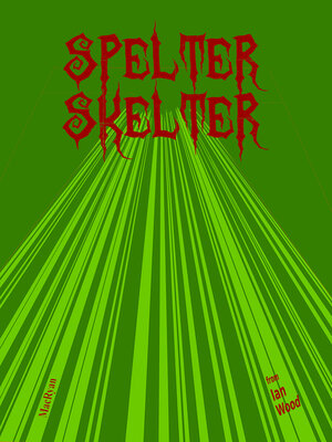 cover image of Spelter Skelter